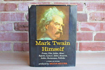 Mark Twain Himself in Words and Pictures