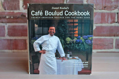 Daniel Boulud's Cafe Boulud Cookbook:  French-American Recipes for the Home Cook by Daniel Boulud