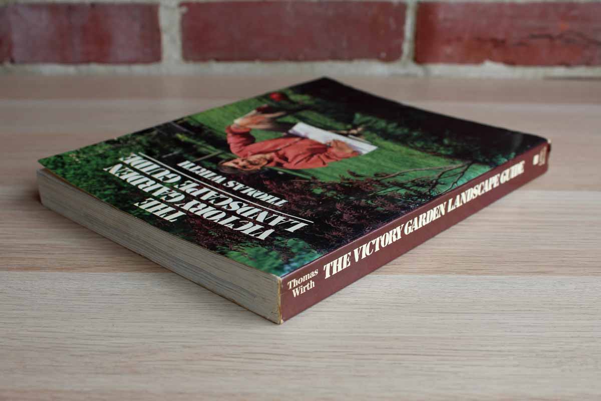 The Victory Garden Landscape Guide by Thomas Wirth