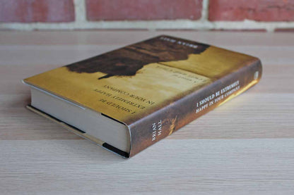 I Should be Extremely Happy in Your Company:  A Novel of Lewis & Clark by Brian Hall