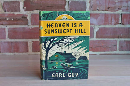 Heaven is a Sunswept Hill by Earl Guy