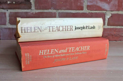 Helen and Teacher:  The Story of Helen Keller and Anne Sullivan Macy by Joseph P. Lash