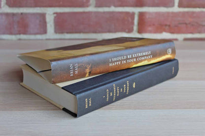 I Should be Extremely Happy in Your Company:  A Novel of Lewis & Clark by Brian Hall