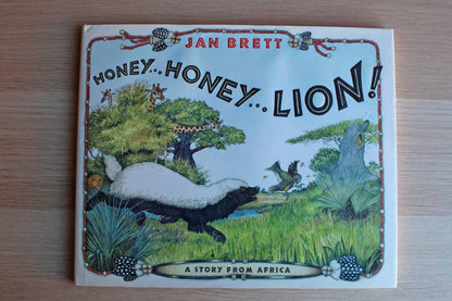 Honey...Honey...Lion! A Story from Africa by Jan Brett
