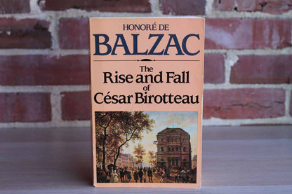 The Rise and Fall of Cesar Birotteau by Honore de Balzac