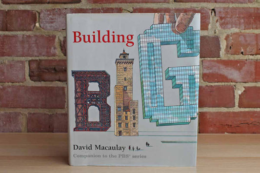 Building Big by David Macaulay