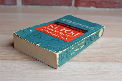 Victorian & Edwardian Poets:  Tennyson to Yeats Edited by W.H. Auden and Norman Holmes Pearson