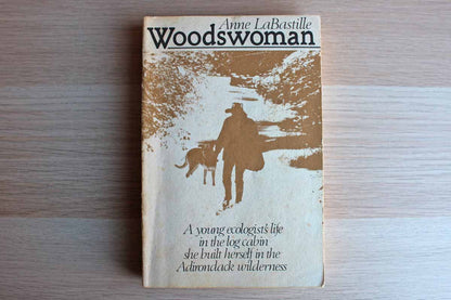 Woodswoman by Anne LaBastille