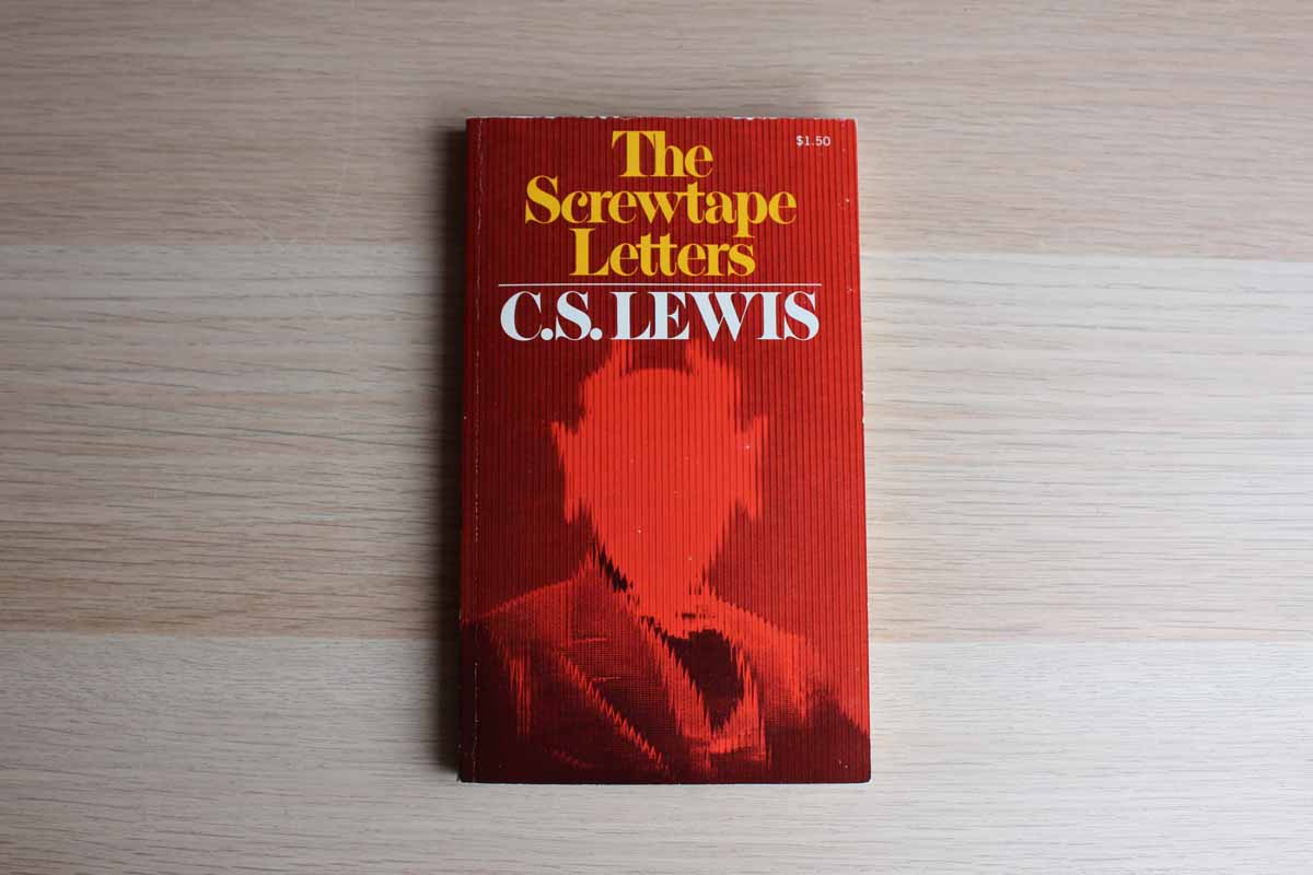 The Screwtape Letters by C.S. Lewis