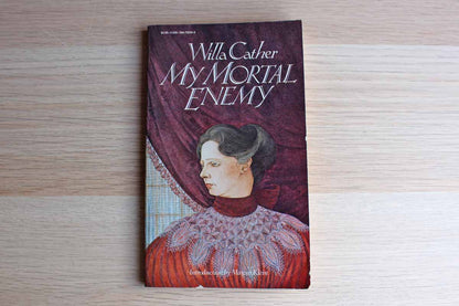 My Mortal Enemy by Willa Cather