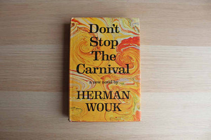 Don't Stop the Carnival by Herman Wouk