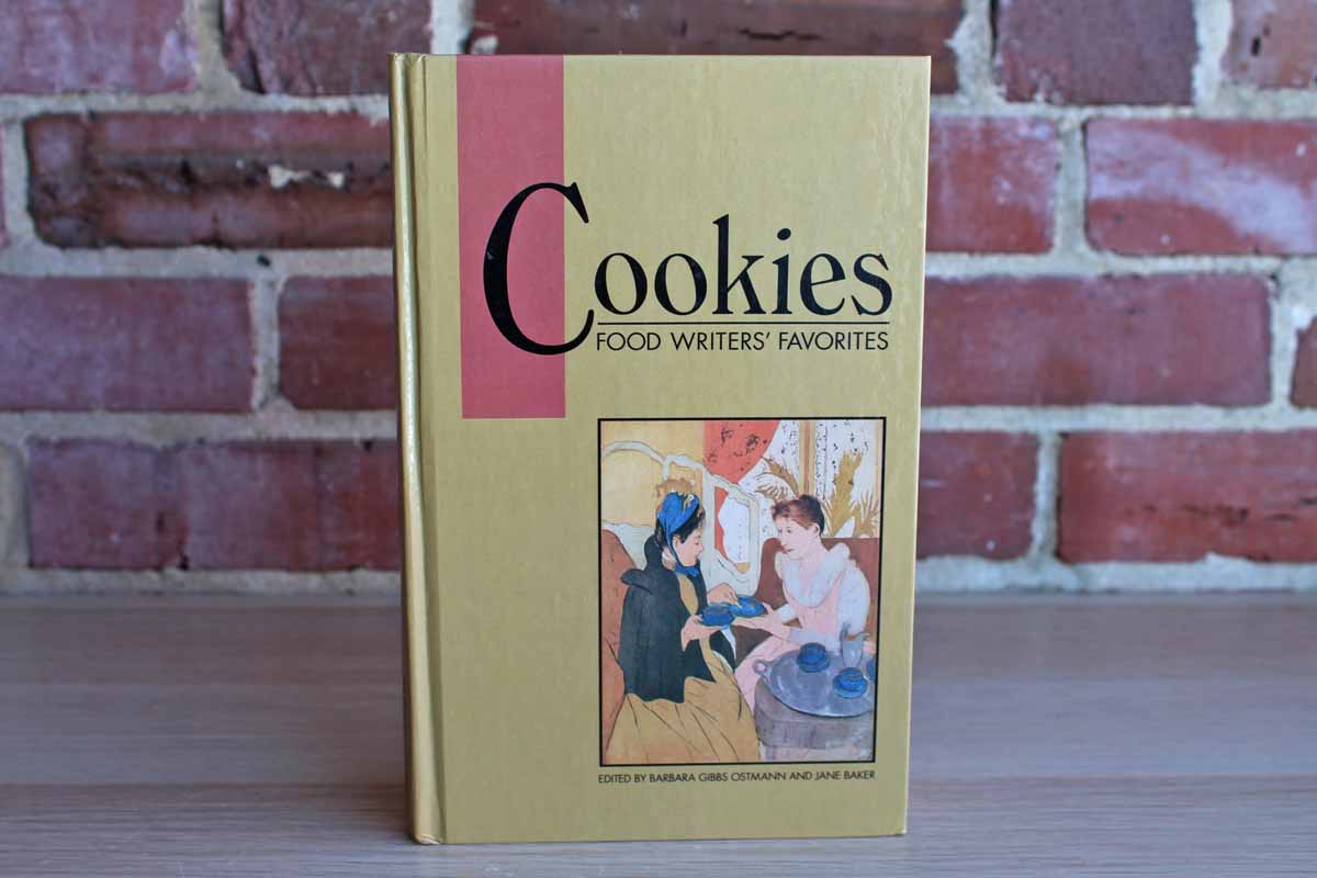 Cookies:  Food Writers' Favorites, Edited by Barbara Gibbs Ostmann and Jane Baker