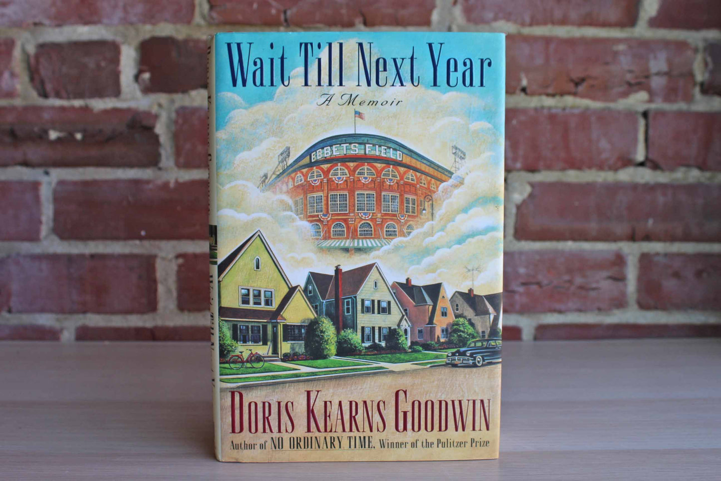 Wait Till Next Year:  A Memoir by Doris Kearns Goodwin