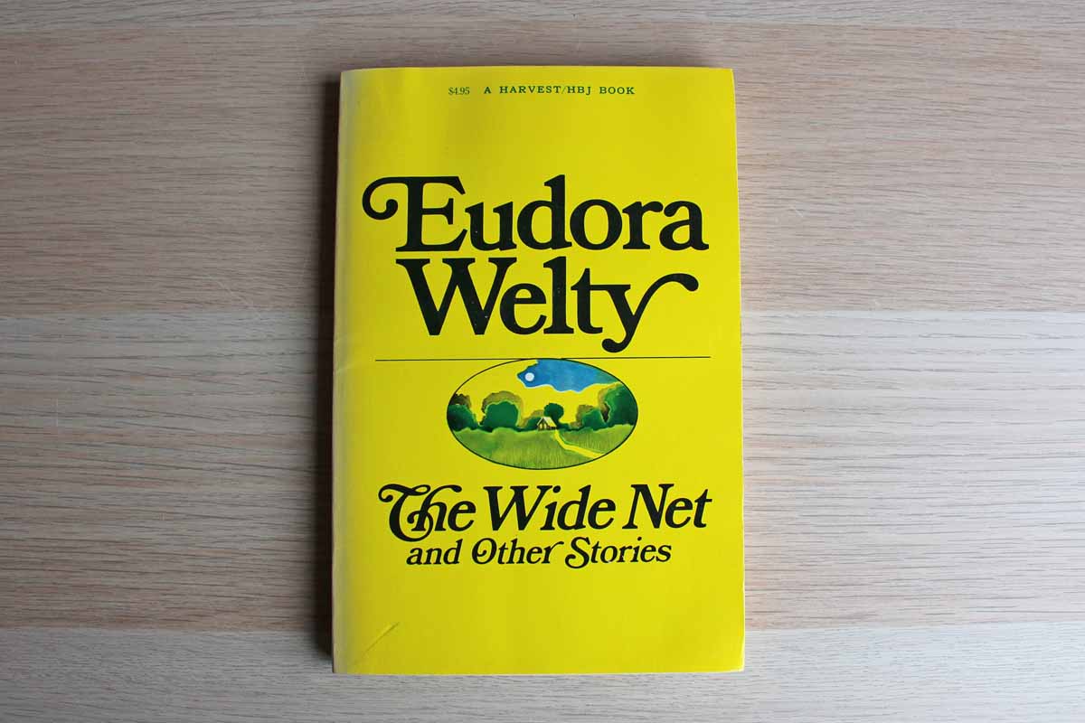 The Wide Net and Other Stories by Eudora Welty