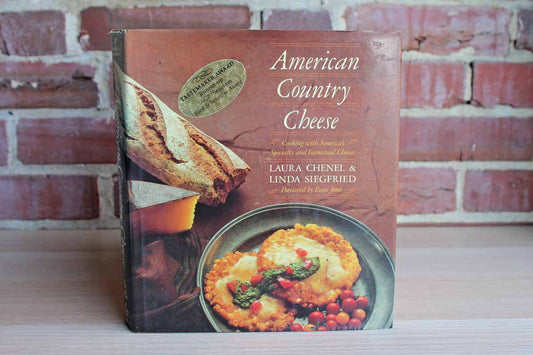 American Country Cheese by Laura Chenel and Linda Siegfried