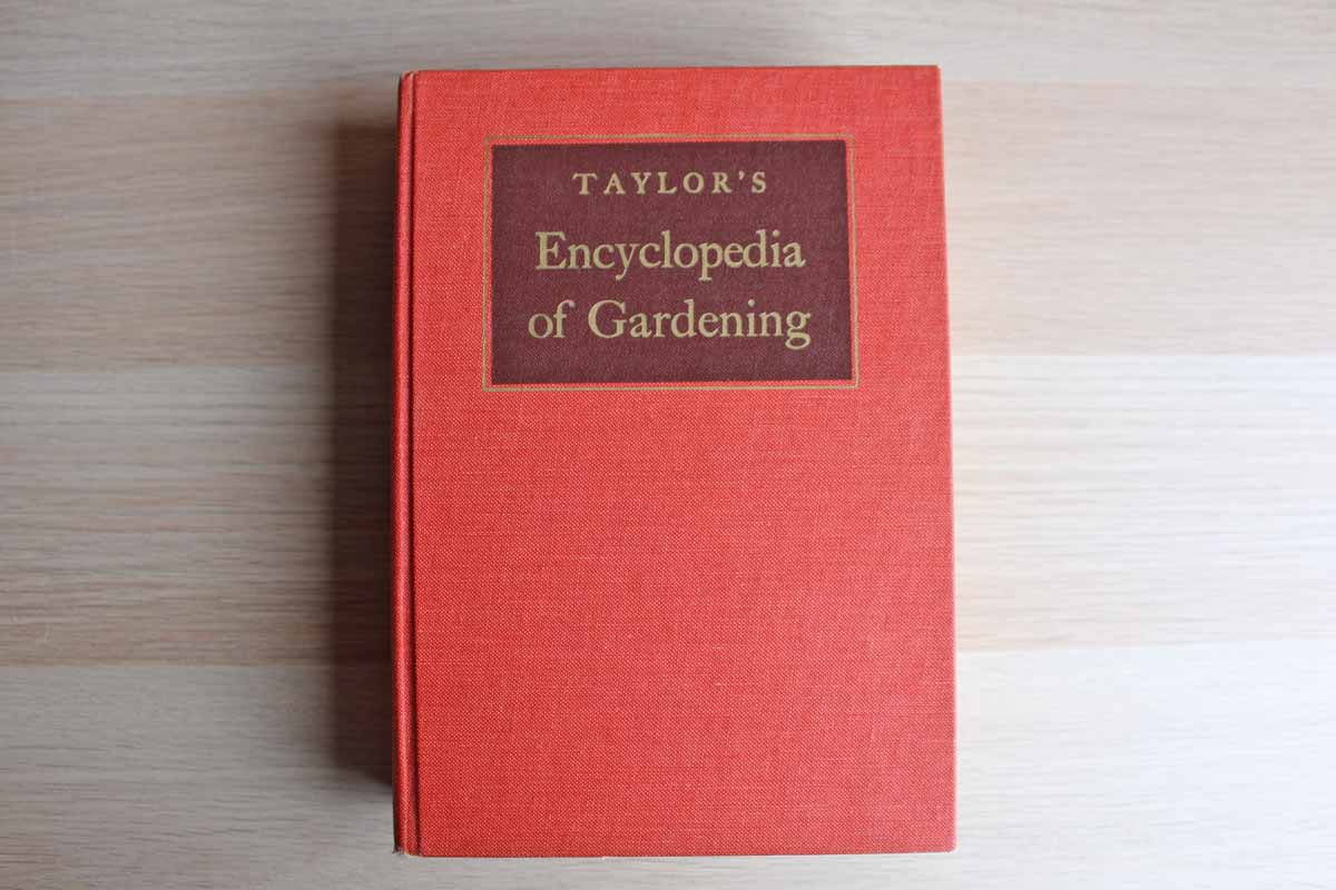 Taylor's Encyclopedia of Gardening Edited by Norman Taylor