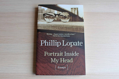Portrait Inside my Head by Phillip Lopate