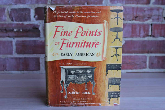 Fine Points of Furniture:  Early American by Albert Sack