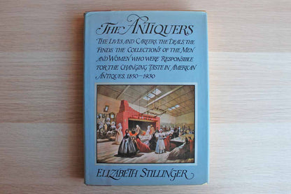 The Antiquers by Elizabeth Stillinger