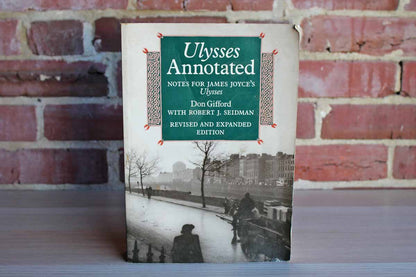 Ulysses Annotated Notes for James Joyce's Ulysses by Don Gifford with Robert J. Seidman