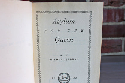 Asylum for the Queen by Mildred Jordan