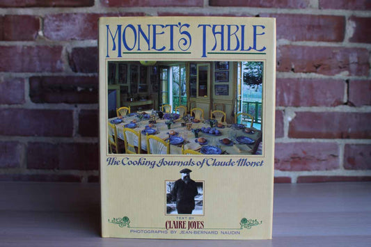 Monet's Table:  The Cooking Journals of Claude Monet