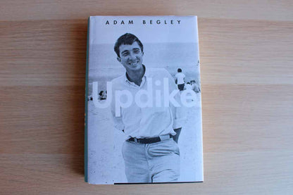 Updike by Adam Begley