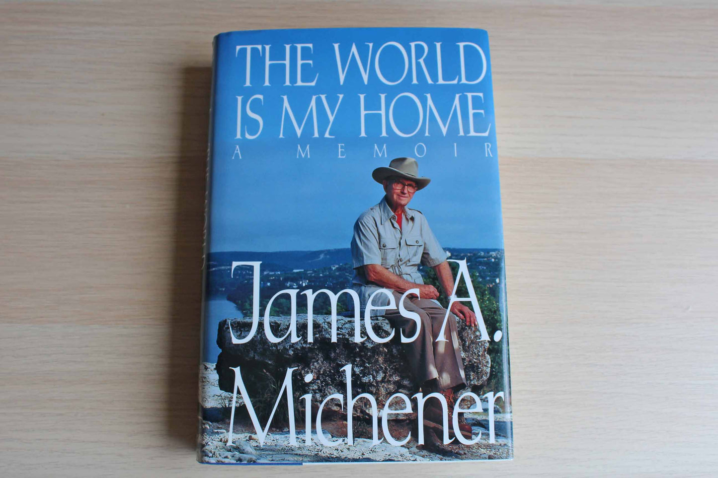 The World is My Home:  A Memoir by James Michener