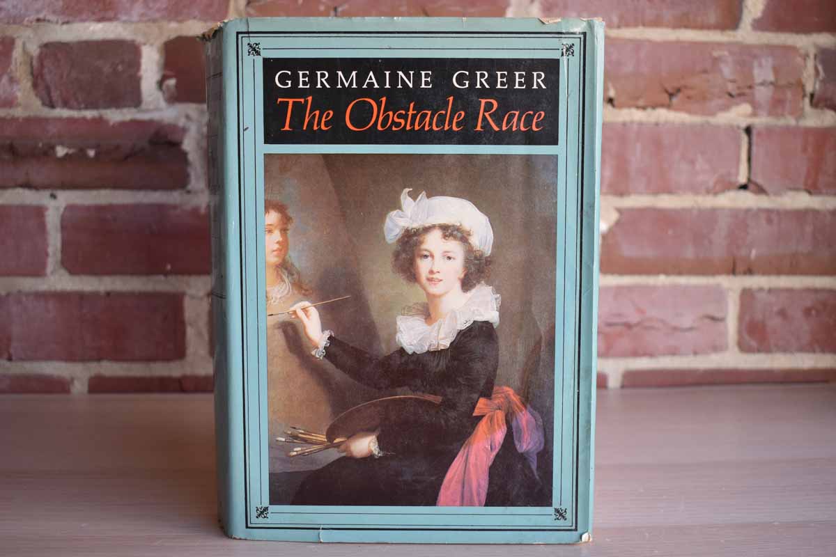 The Obstacle Race by Germaine Greer