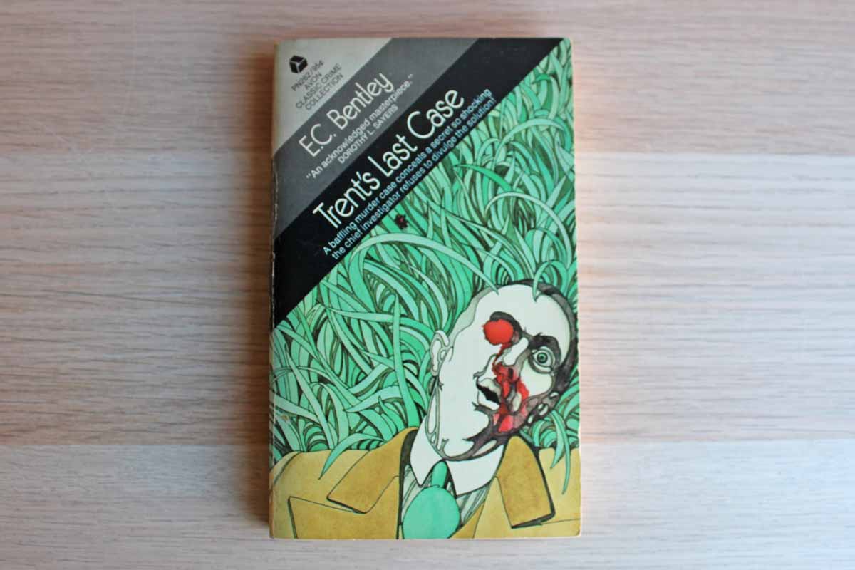 Trent's Last Case by E.C. Bentley
