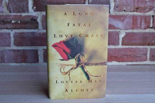A Long Fatal Love Chase by Louisa May Alcott