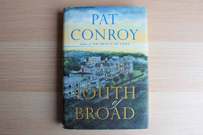 South of Broad by Pat Conroy