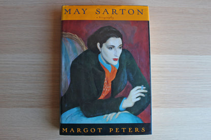 May Sarton:  A Biography by Margot Peters