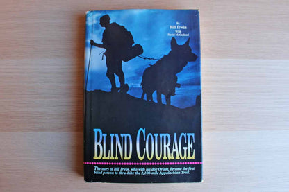 Blind Courage by Bill Irwin with David McCasland