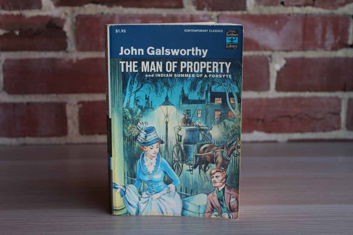 The Man of Property and Indian Summer of a Forsythe by John Galsworthy