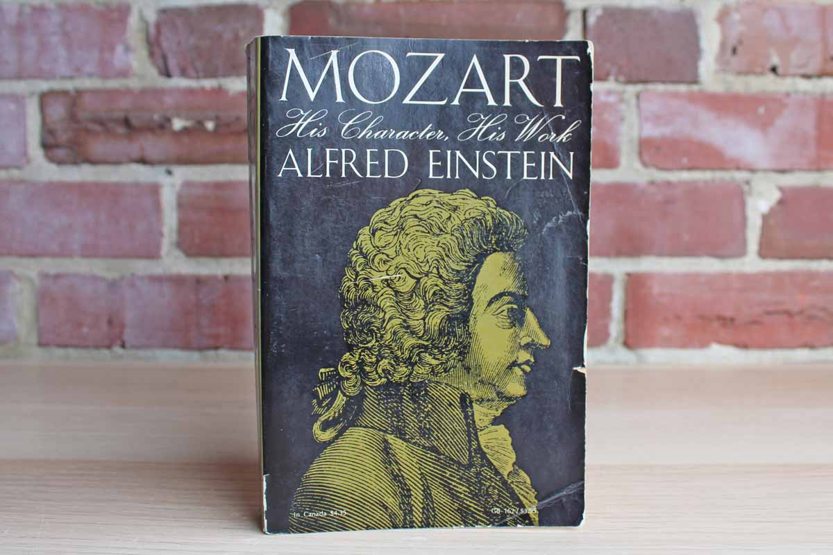 Mozart:  His Character, His Work by Alfred Einstein