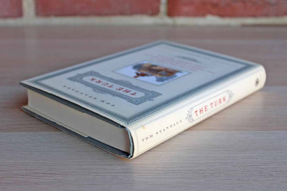 The Turk:  The Life and Times of the Famous Eighteenth-Century Chess-Playing Machine by Tom Standage