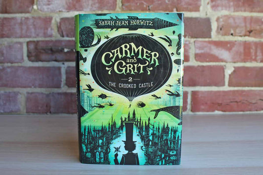 Carmer and Grit, The Crooked Castle (Book 2) by Sarah Jean Horwitz