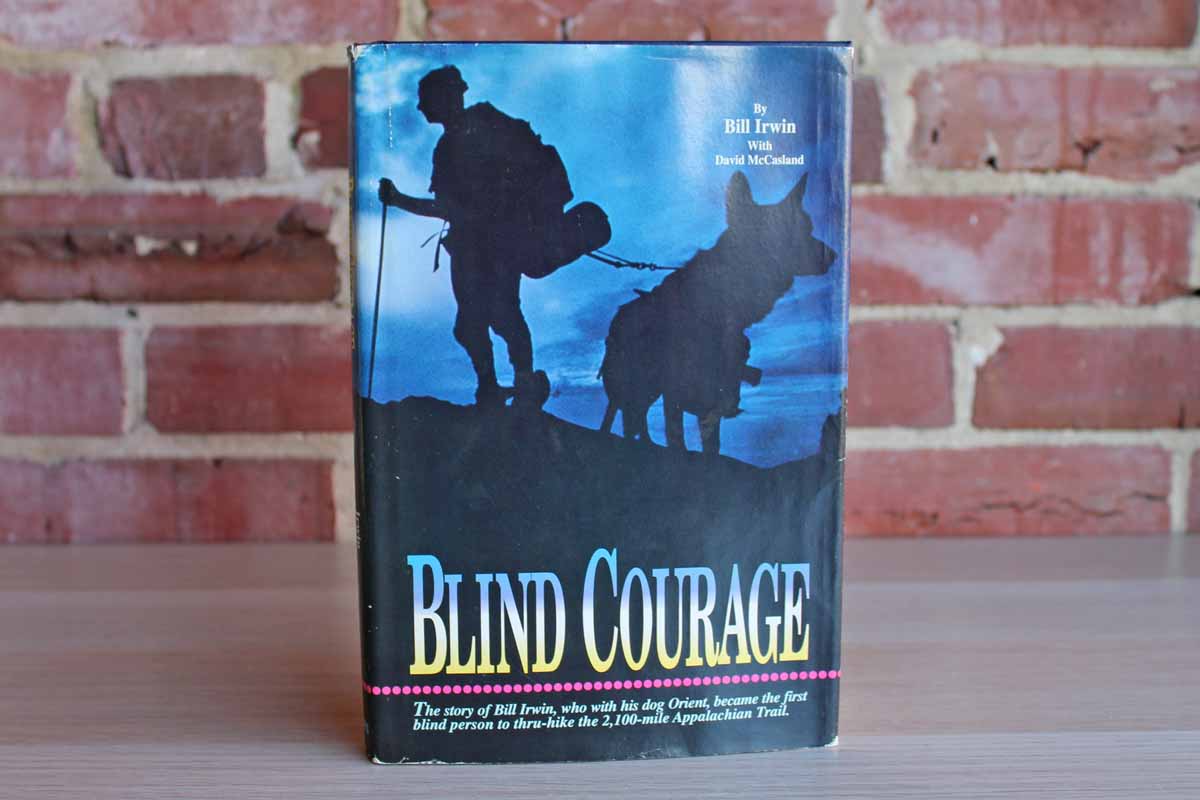 Blind Courage by Bill Irwin with David McCasland