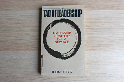 The Tao of Leadership by John Heider