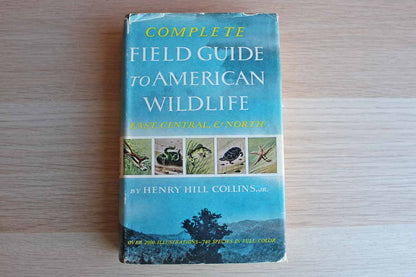 Complete Field Guide to American Wildlife (East, Central and North) by Henry Hill Collins, Jr.