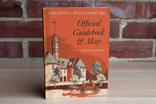 Colonial Williamsburg Official Guidebook by The Colonial Williamsburg Foundation