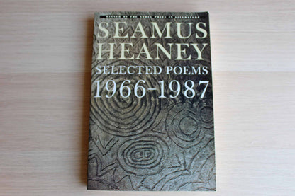 Seamus Heaney Selected Poems 1966-1987