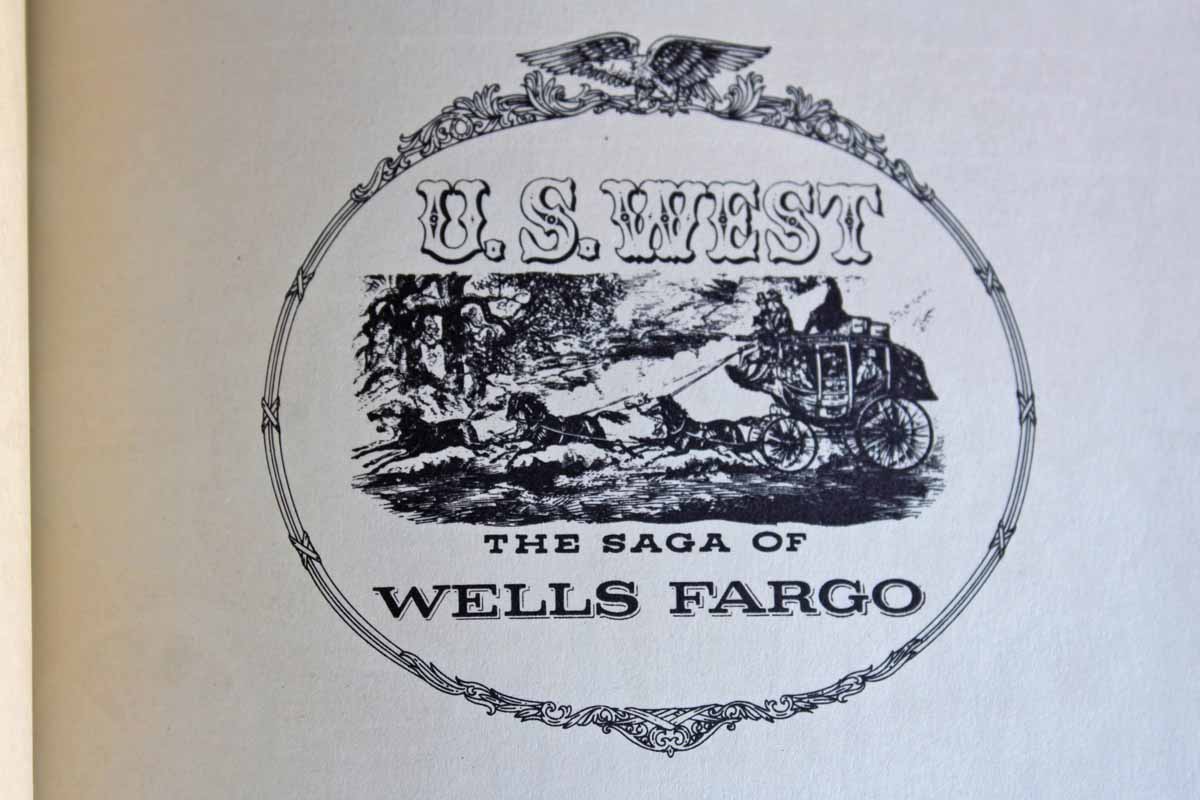 The Saga of Wells Fargo by Lucius Beebe and Charles Clegg
