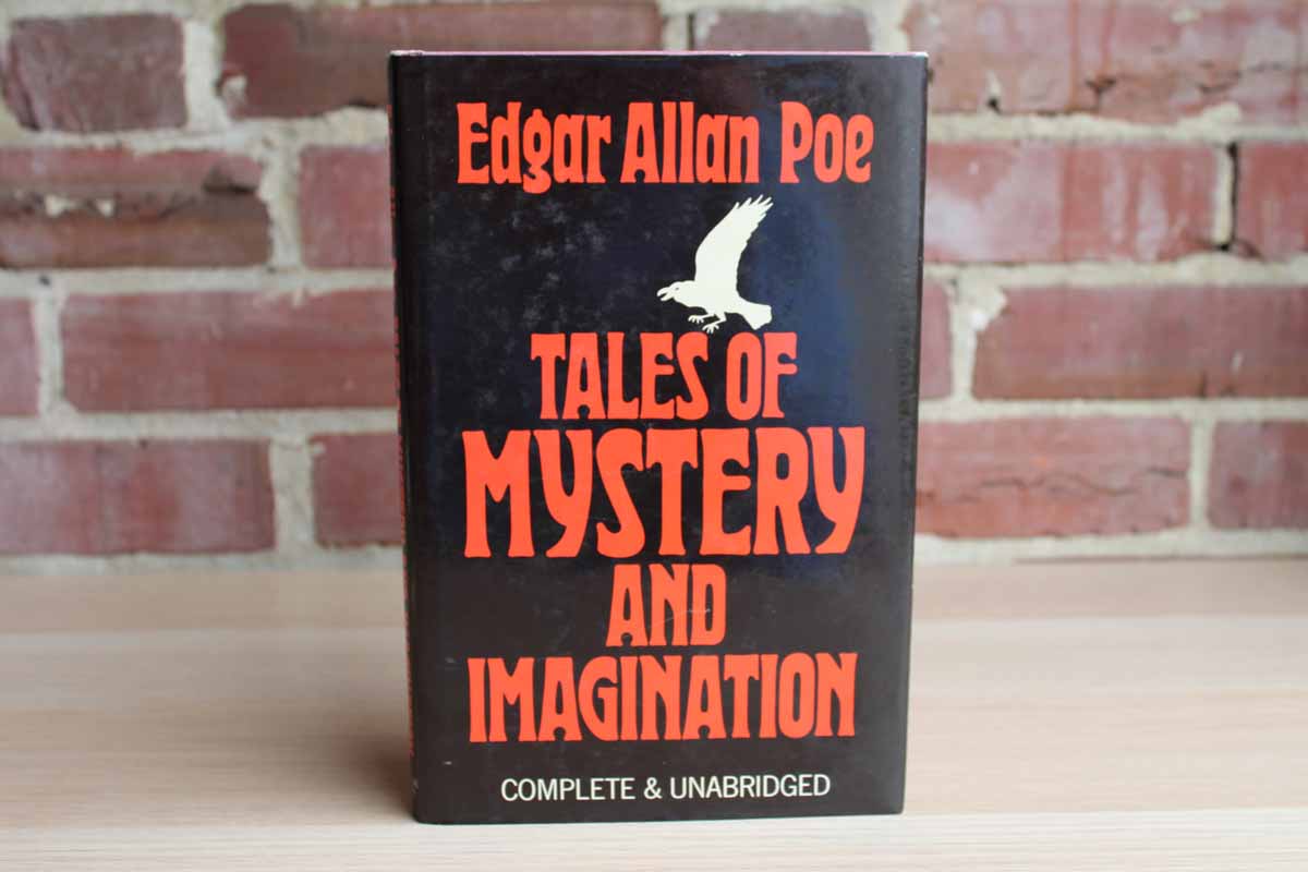 Tales of Mystery and Imagination Complete & Unabridged by Edgar Allan Poe