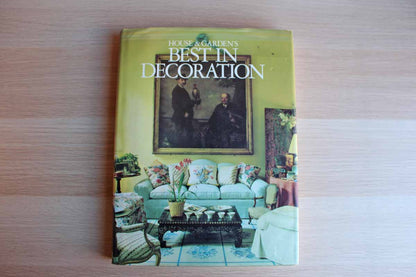 House & Garden's Best in Decoration by the Editor's of House & Garden