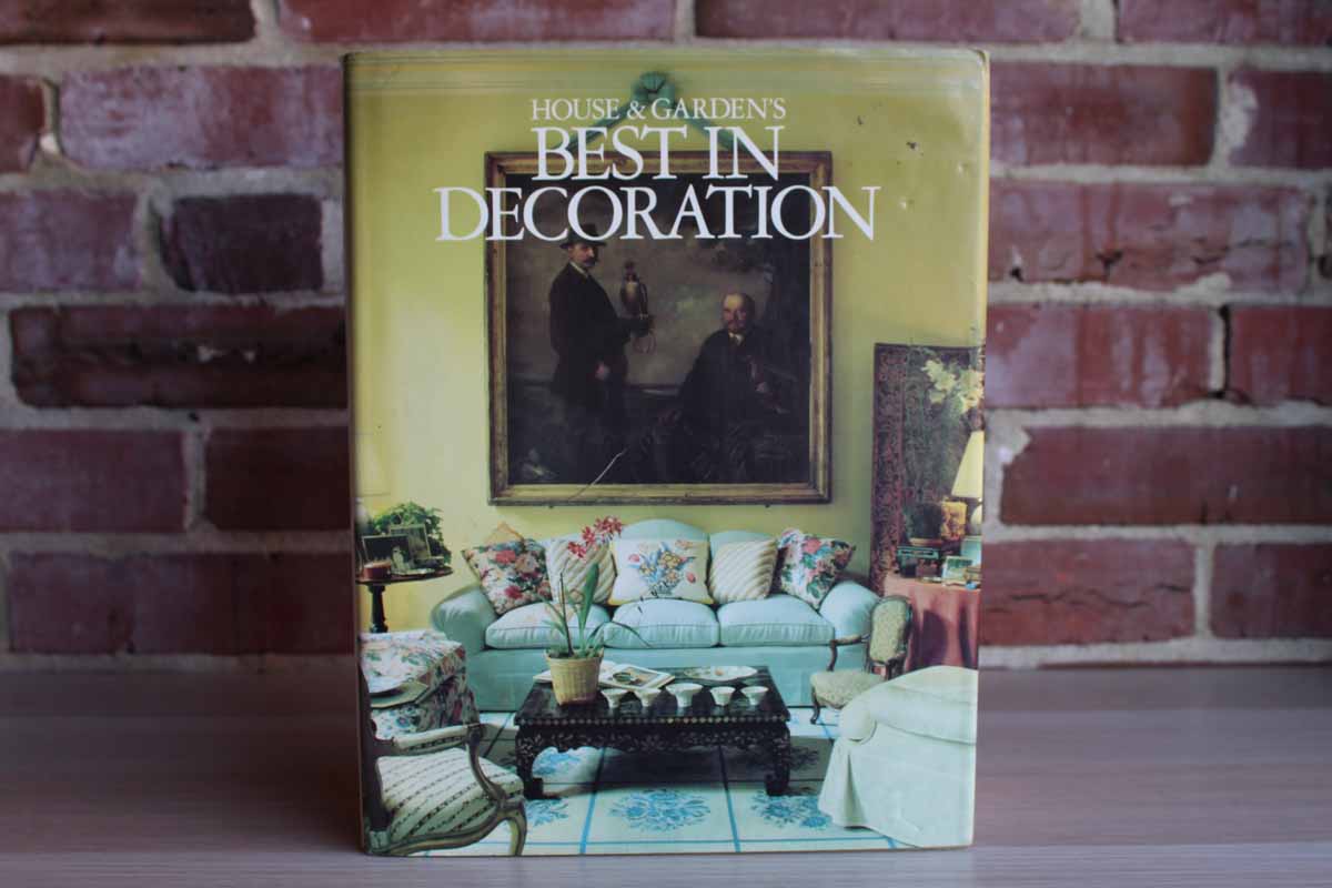 House & Garden's Best in Decoration by the Editor's of House & Garden