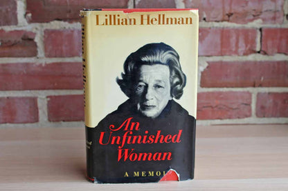 An Unfinished Woman: A Memoir by Lillian Hellman