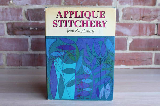 Applique Stitchery by Jean Ray Laury
