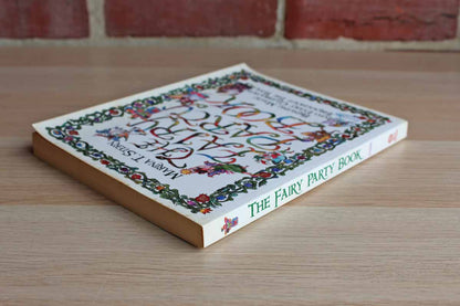 The Fairy Party Book:  Bringing Magic Into Every Celebration Throughout the Year by Marina T. Stern